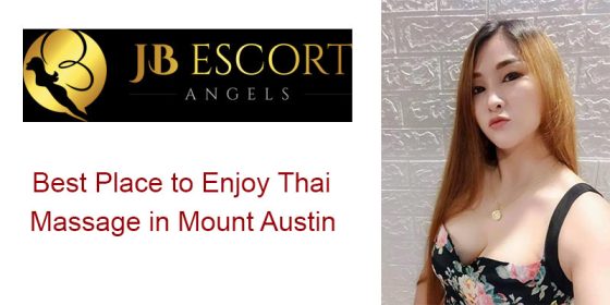 Best Place to Enjoy Thai Massage in Mount Austin